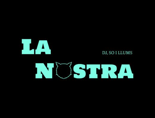 LA NOSTRA- DJS PER CASAMENTS- DJS PER BODES